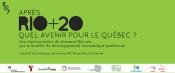 5@7 : Rio+20, Quel avenir pour le Qu�bec?